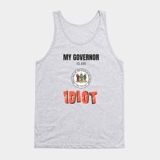 Delaware My governor is an idiot Tank Top